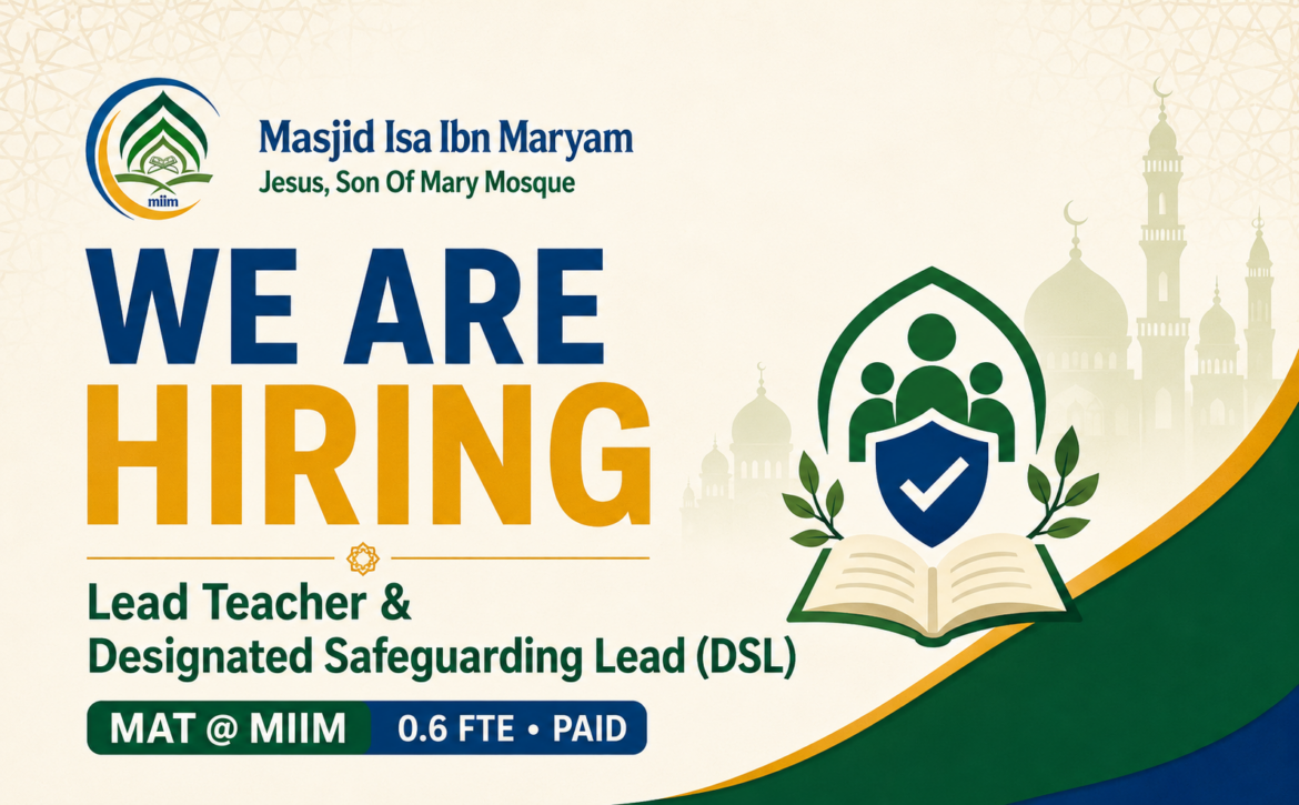 We Are Hiring – Lead Teacher and Designated Safeguarding Lead at Masjid Isa Ibn Maryam